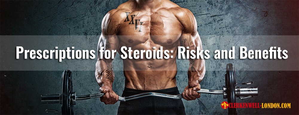 Prescriptions for Steroids: Risks and Benefits