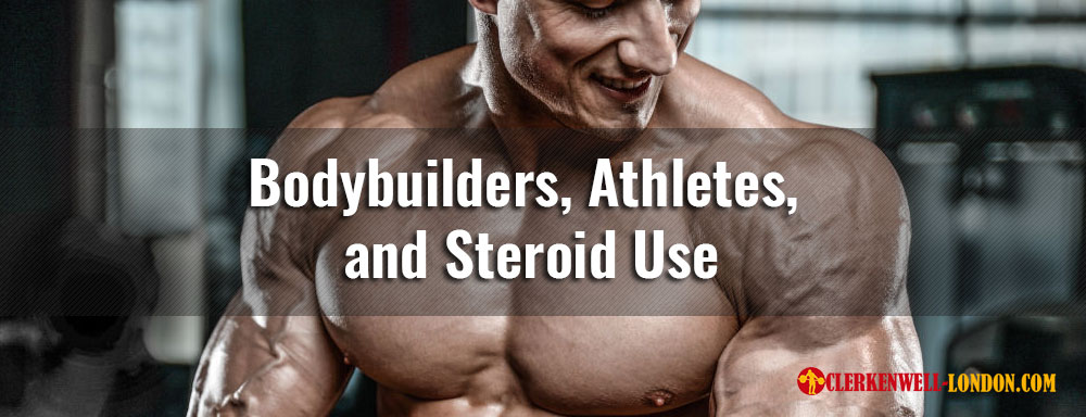 Bodybuilders, Athletes, and Steroid Use