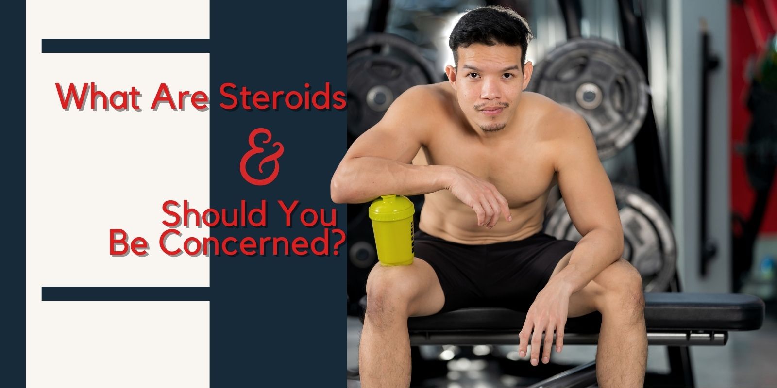 What Are Steroids and Should You Be Concerned_